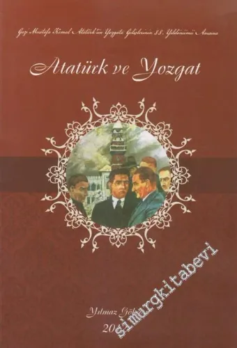 Atatürk ve Yozgat -        2004
