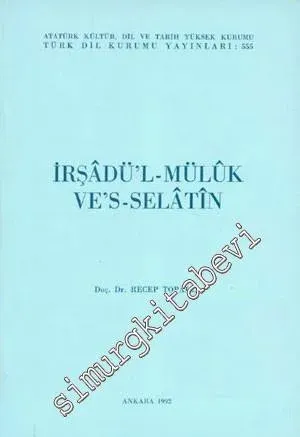 İrşâdü'l-Mülûk ve's-Selâtîn -        1992