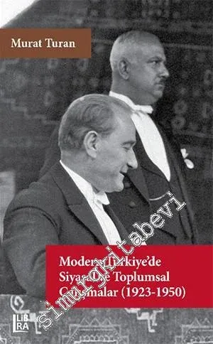 Modern Türkiye'de Siyasal ve Toplumsal Çalışmalar 1923 - 1950 -