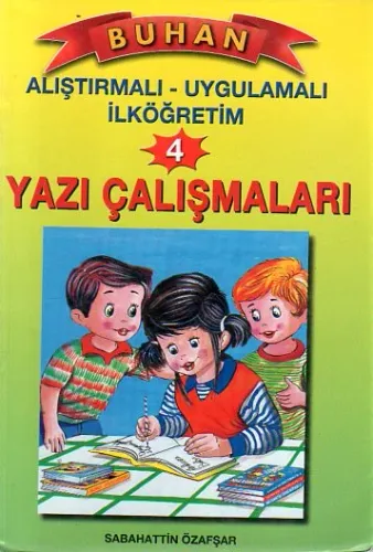 Alıştırmalı - Uygulamalı Yazı Çalışmaları 4.Sınıf