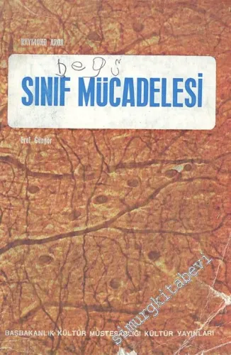 Sınıf Mücadelesi : Sanayi Cemiyeti Üzerine Yeni Dersler -        1973