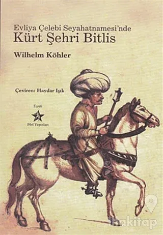 Evliya Çelebi Seyahatnamesi'nde Kürt Şehri Bitlis