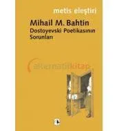 Dostoyevski Poetikasının Sorunları