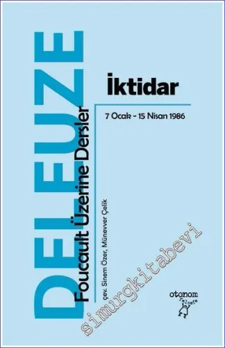 İktidar: Foucault Üzerine Dersler (7 Ocak - 15 Nisan 1986) -         2023