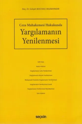 Ceza Muhakemesi Hukukunda Yargılamanın Yenilenmesi