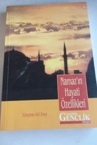 Namaz'ın Hayati Özellikleri