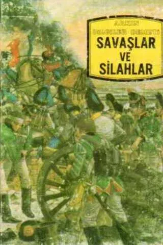 Savaşlar Ve Silahlar