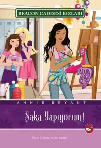 Beacon Caddesi Kızları 10. Kitap - Şaka Yapıyorum
