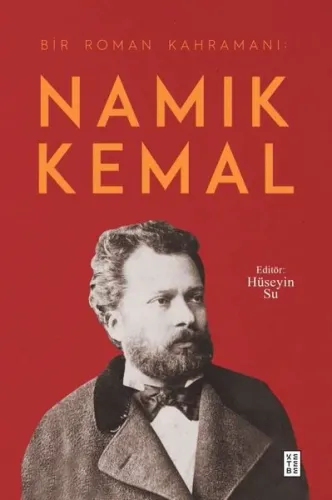 Bir Roman Kahramanı : Namık Kemal