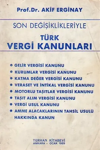 Son Değişiklikleriyle Türk Vergi Kanunları