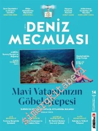 Üç Aylık Yeni Deniz Mecmuası - Mavi Vatanımızın Göbeklitepesi - Sayı: 14      Haziran