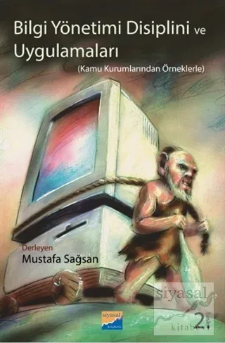 Bilgi Yönetimi Disiplini ve Uygulamaları