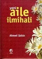 Yeni Aile İlmihali (Ciltli) Ahmed Şahin