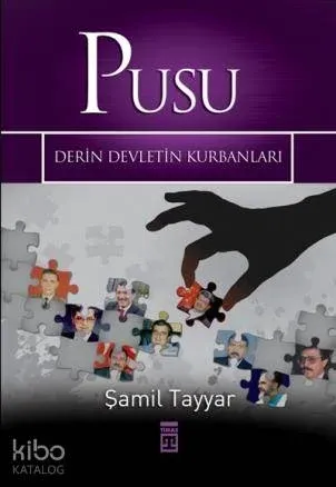Pusu; Derin Devletin Kurbanları