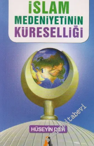İslâm Medeniyetinin Küreselliği