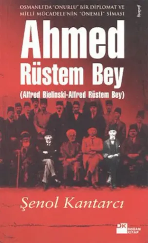 Ahmed Rüstem Bey Şenol Kantarcı