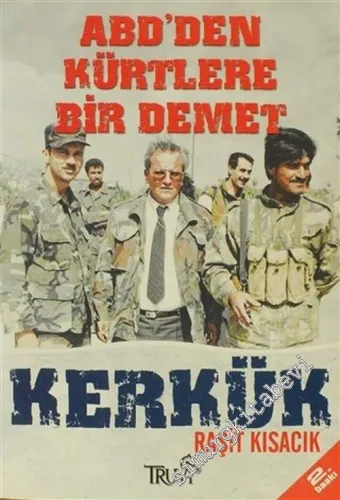 Kerkük: ABD'den Kürtlere Bir Demet -        2007