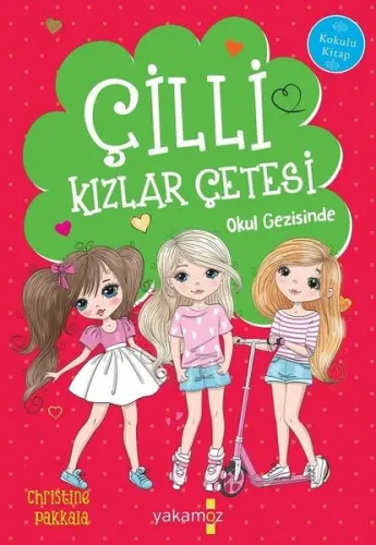 Çilli Kızlar Okul Gezisinde; Kokulu Kitap