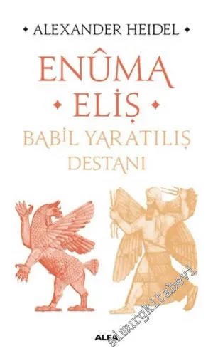 Enuma Eliş - Babil Yaratılış Destanı -
