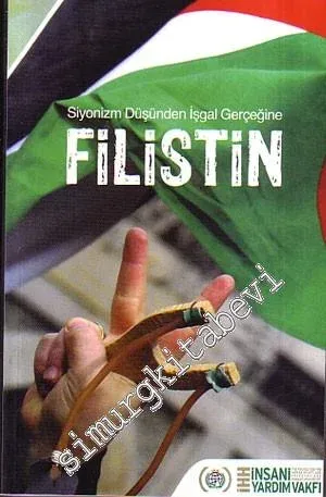 Filistin: Siyonizm Düşünden İşgal Gerçeğine -        2009