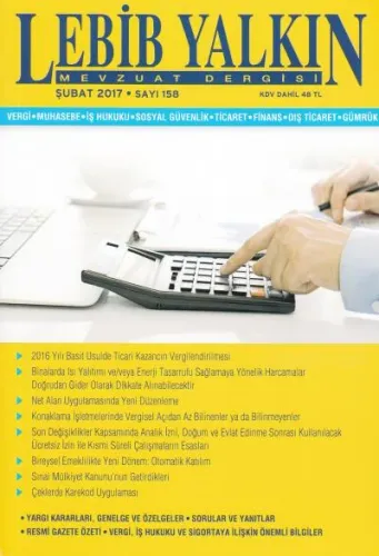 Lebib Yalkın Mevzuat Dergisi Sayı:158 Şubat 2017