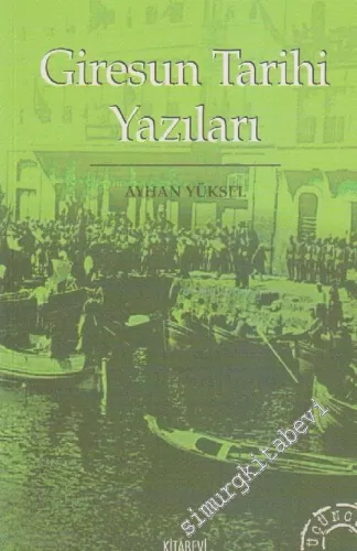 Giresun Tarihi Yazıları -        2007