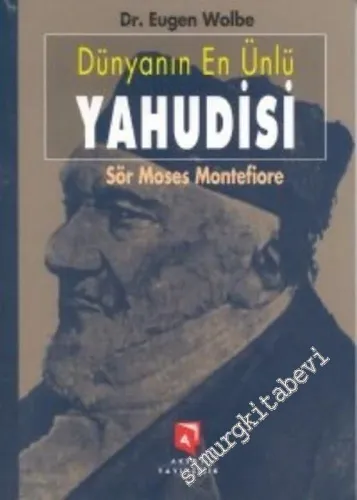 Dünyanın En Ünlü Yahudisi Sör Mosses Montefiore -        2000