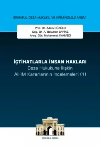 Ceza Hukukuna İlişkin AİHM Kararlarının İncelemeleri 1