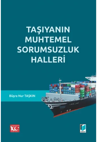Taşıyanın Muhtemel Sorumsuzluk Halleri