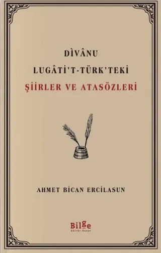 Divanu Lugati't-Türk'teki Şiirler ve Atasözleri