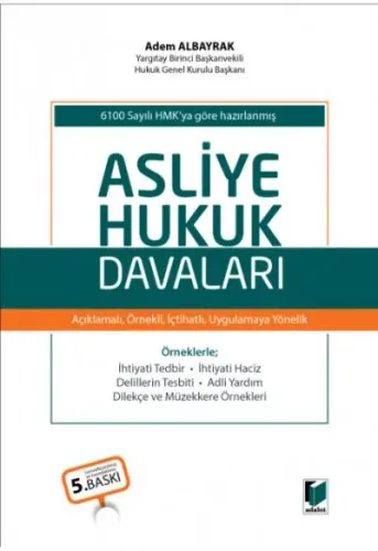 Asliye Hukuk Davaları Adem Albayrak