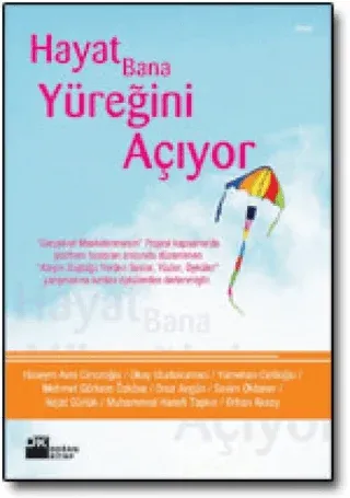 Hayat Bana Yüreğini Açıyor Kolektif