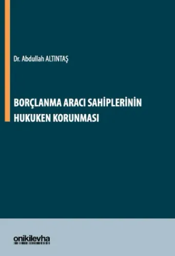 Borçlanma Aracı Sahiplerinin Hukuken Korunması