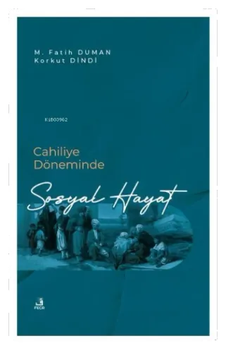 Cahiliye Döneminde Sosyal Hayat