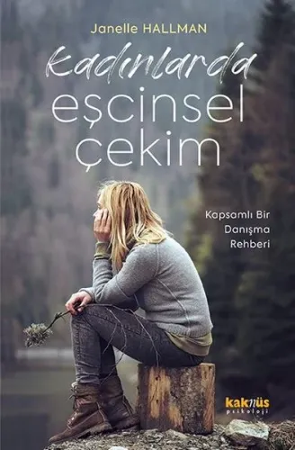 Kadınlarda Eşcinsel Çekim - Kapsamlı Bir Danışma Rehberi