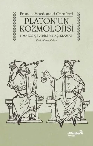 Platon'un Kozmolojisi – Timaios Çevirisi ve Açıklaması