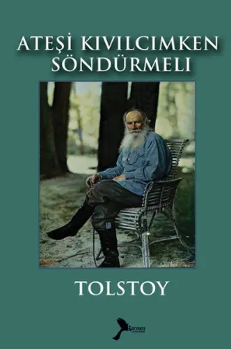 Ateşi Kıvılcımken Söndürmeli