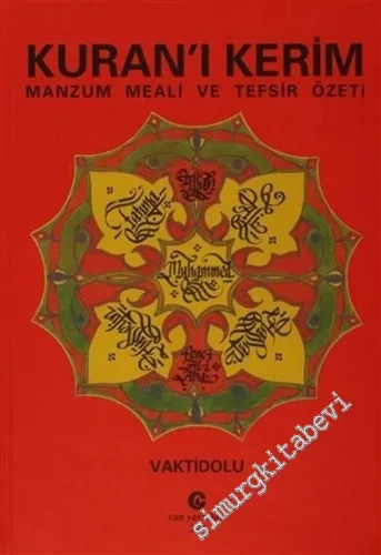 Kuran'ı Kerim: Manzum Meali ve Tefsir Özeti -         2007