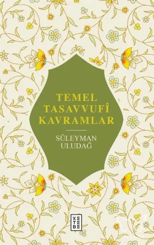 Temel Tasavvufî Kavramlar