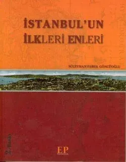 İstanbulun İlkleri Enleri