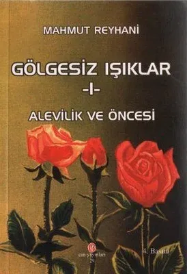 Gölgesiz Işıklar-I-Alevilik Öncesi