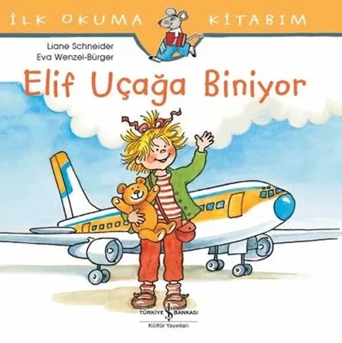 İlk Okuma Kitabım-Elif Uçağa Biniyor