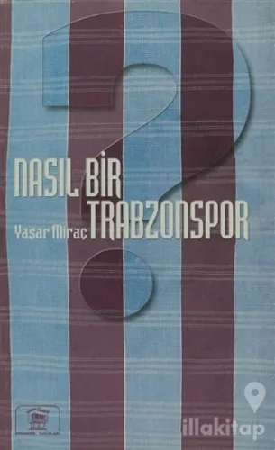 Nasıl Bir Trabzonspor