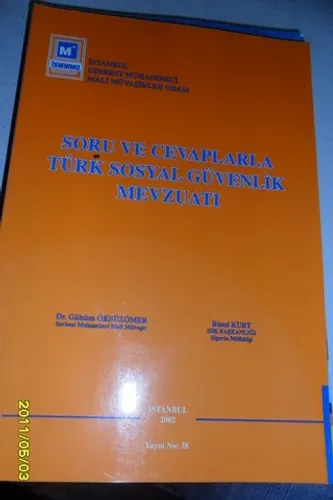 Soru Ve Cevaplarla Türk Sosyal Güvenlik Mevzuatı
