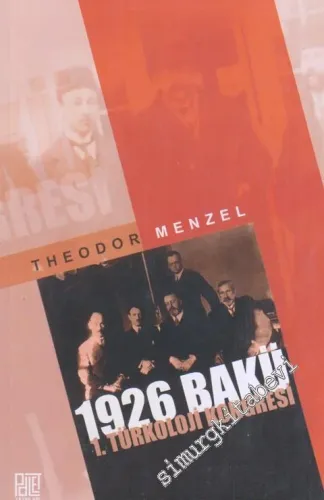 1926 Bakü 1. Türkoloji Kongresi -         2017