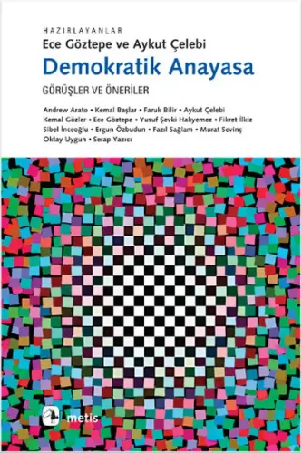 Demokratik Anayasa; Görüşler ve Öneriler