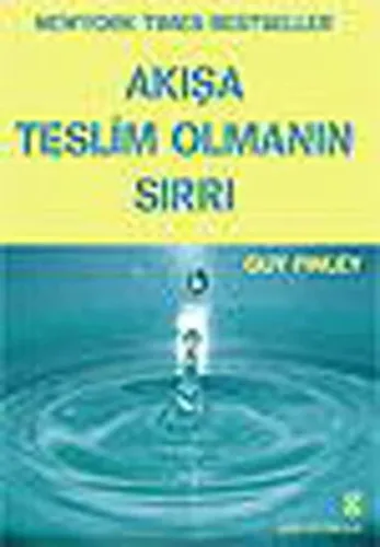 Akışa Teslim Olmanın Sırrı