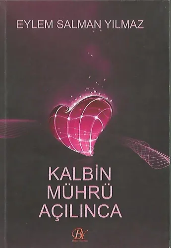 Kalbin Mührü Açılınca