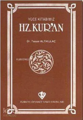 Yüce Kitabımız Hz. Kur'an