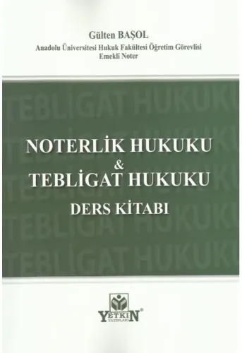 Noterlik Hukuku Tebligat Hukuku Ders Kitabı